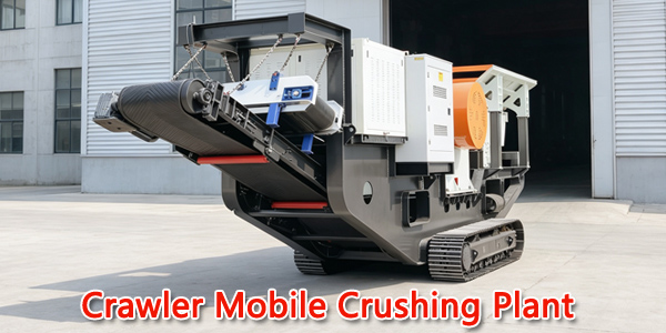 Crawler Mobile Crushing Plant Crawler Mobile Crushing Plant
